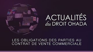 Les obligations des parties au contrat de vente commerciale [upl. by Kirad]