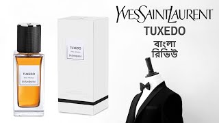 YSL Tuxedo Review In Bangla বাংলা রিভিউ [upl. by Cornish]