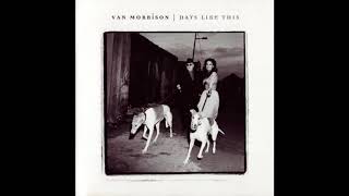 Van Morrison  Days Like This Lyrics [upl. by Deidre]