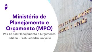 Concurso Ministério de Planejamento e Orçamento MPO PósEdital Planejamento e Orçamento Público [upl. by Kiran]