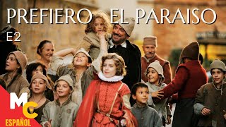 PREFIERO EL PARAÍSO T1  Episodio 2 miniserie completa en español latino [upl. by Ylrae]