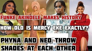 NEO amp PHYNA SHADES EACH OTHER WHY IS MERCY EKE LYING ABOUT HER AGE  FUNKE AKINDELE MAKES HISTORY [upl. by Il952]