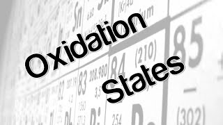 Oxidation States [upl. by Lais963]