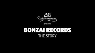 Red Bull Elektropedia presents Bonzai Records  The Story [upl. by Issim]