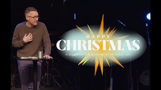 The Theology of Happiness  Happy Christmas [upl. by Kyle]