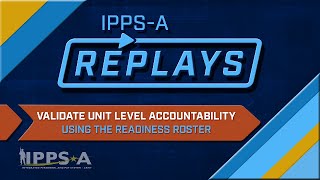 IPPSA Replays Validate Unit Level Accountability [upl. by Perceval127]