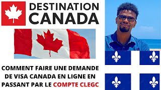 Demande de visa visiteur canada en ligne avec un Clégc [upl. by Harraf]