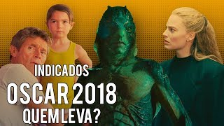 INDICADOS AO OSCAR 2018  QUEM LEVA [upl. by Eedya162]