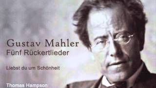 Mahler Fünf Rückertlieder  1 Liebst du um Schönheitwmv [upl. by Nnylear980]