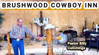 quotBRUSHWOOD COWBOY INNquot cowboychurch jesuslovesyou [upl. by Kila731]