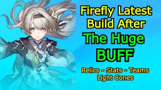 Firefly Latest Build After The BUFF  Relics  Stats  Teams  Light Cones [upl. by Egap]