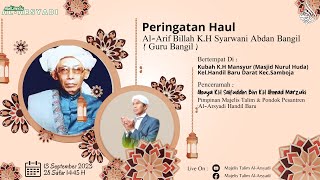 🔴LIVEHAUL KH SYARWANI ABDAN BANGIL DI KUBAH KH MANSYUR HANDIL BARU DARAT 13 SEPTEMBER 2023 [upl. by Adine]