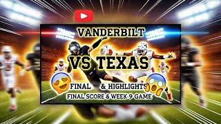 Vanderbilt vs Texas final score highlights in Week 9 game [upl. by Eben]