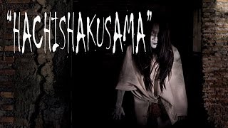 Hachishakusama  Japanese Urban Legend  Japanese CreepyPasta [upl. by Melisenda]