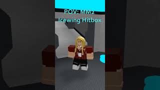 Mm2 icewing hitbox shorts roblox mm2 [upl. by Esaertal401]