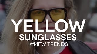 Milan Fashion Week Yellow Sunglasses Trend 2017 [upl. by Taite327]