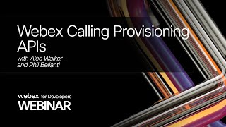 Webex Calling Provisioning APIs [upl. by Brunk]