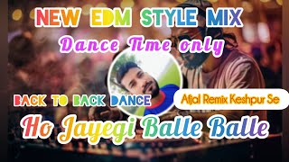 Ho Jayegi Balle Balle edm Club Mixdj Afjal Remix Keshpur Se dancemusic dance remix 🔊🔊 [upl. by Hsirahc]