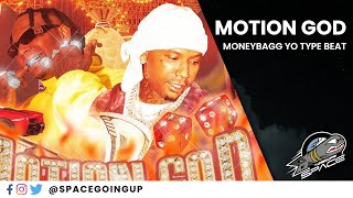 MoneyBagg Yo Type Beat  quotMotion Godquot [upl. by Freyah]