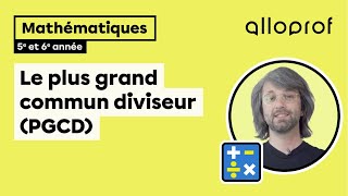 Le plus grand commun diviseur PGCD  Mathématiques  Primaire [upl. by Boleyn]