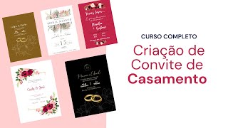 Curso Completo Criação de Convite de Casamento [upl. by Llacam]