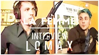 La femme  Interview Lomax [upl. by Inatsed850]