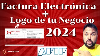 Cómo Emitir FACTURA de AFIP  el LOGO de Tu NEGOCIO  2024 [upl. by Terrance]