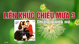 Liên khúc chiều mưa 3 Karaoke song ca Thiếu giọng nữ [upl. by Bayly84]