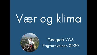 Geografi 08 Vær og klima definisjoner og drivhuseffekten [upl. by Cristiona]