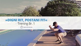 Trening br 1 – »DIGNI RIT POSTANI FIT« [upl. by Paresh]