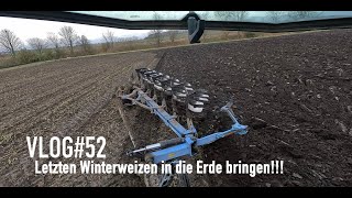 VLOG52 Letzten Winterweizen in die Erde bringen [upl. by Alyehs]