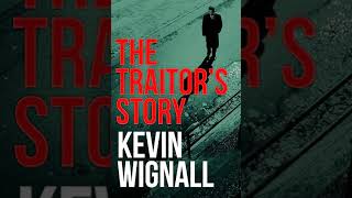 The Traitors Story 🎧 by Kevin Wignall 🎧 Audiobook Mystery Thriller [upl. by Enyluqcaj546]