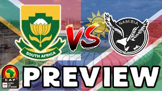 2023 Africa Cup of Nations  South Africa vs Namibia  Match Preview [upl. by Kursh]