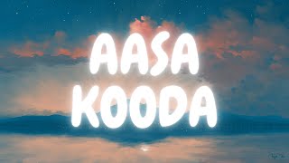 Aasa Kooda  Lyric Video   Sai Abhyankkar  Butter Skotch [upl. by Oirretna809]