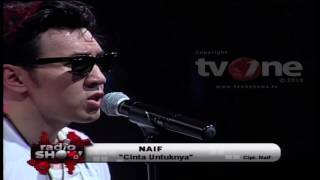 Naif  Cinta Untuknya  Radioshow [upl. by Izogn]