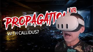 Propagation VR  Gameplay Part 1 [upl. by Gnoy586]