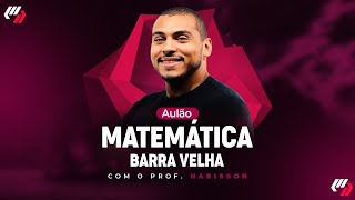 BARRA VELHASC AULÃO DE MATEMÁTICA [upl. by Hernando381]