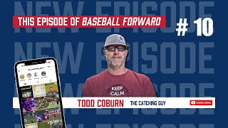 Ep 10  Todd Coburn The Catching Guy [upl. by Zenda231]