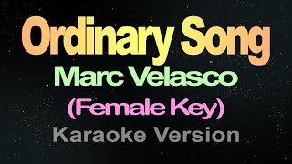 Ordinary Song Karaoke Female Version [upl. by Sheldon]