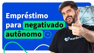 Empréstimo para Negativado Autônomo Urgente e Confiável  Acordo Certo [upl. by Dorlisa884]