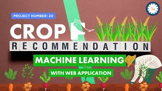 Project 20  Crop Recommendation Using Machine Learning [upl. by Emirak]