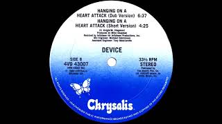 Device  Hanging On A Heart Attack Dub Version 1986 [upl. by Ilecara]