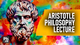 Aristotle’s ideas  philosophy lecture [upl. by Ycnej]