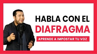 ✅ Cómo HABLAR CON EL DIAFRAGMA  Aprende a hablar mejor [upl. by Lledra]