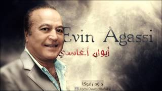 Evin agassi ايوان اغاسي احلى اغنية [upl. by Gitlow]