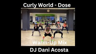 Curly World  Warm Up Mix by DJ Dani Acosta Zumba Fitness Choreography [upl. by Dewey]