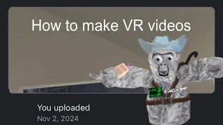 How to make VR videos Really easy [upl. by Aleda752]