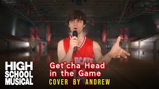 Andrew  Getcha Head in the Game Cover from High School Musical [upl. by Akiaki]