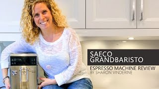 Saeco GranBaristo Avanti Product Review [upl. by Amitaf]