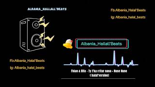 AlbHalalBeats amp Fidan×Rita  Ty tka rritur nana×Nuse Nusehalalversion halalmusic halal [upl. by Lleval]